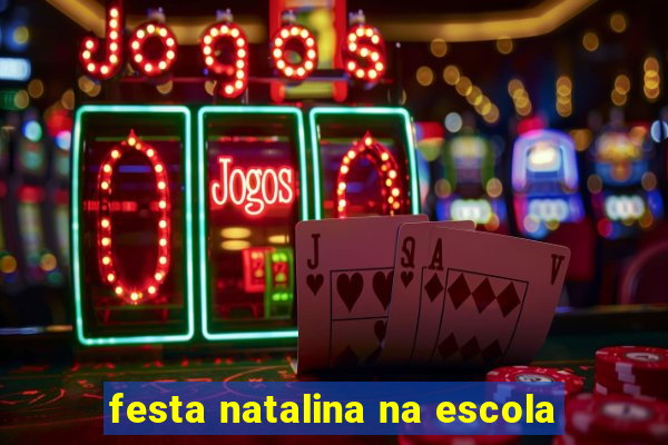 festa natalina na escola